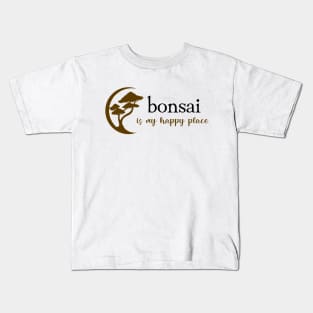 Bonsai Is My Happy Place Kids T-Shirt